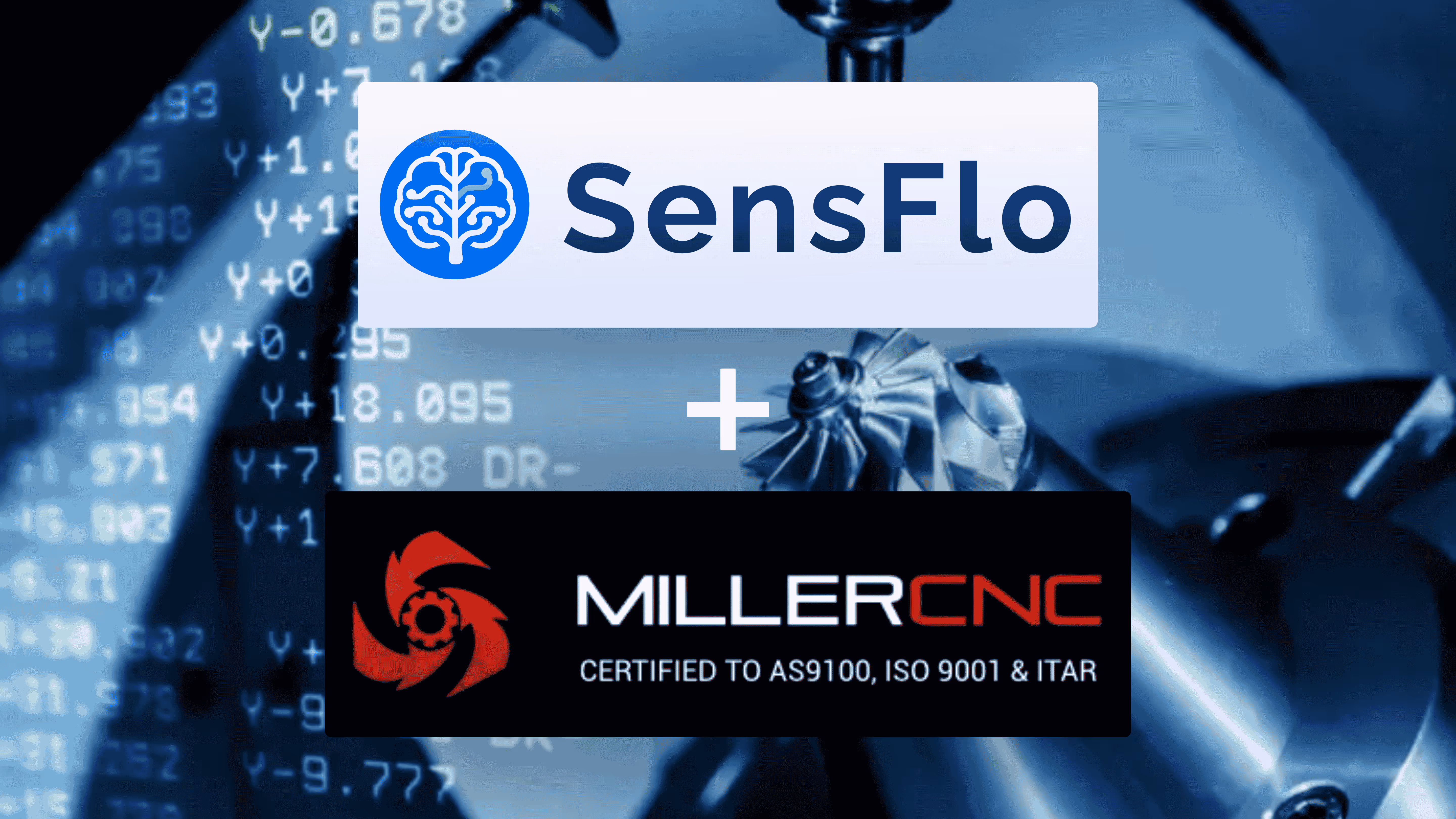 Los logotipos de SensFlo y Miller CNC frente a una imagen de un husillo de Miller CNC