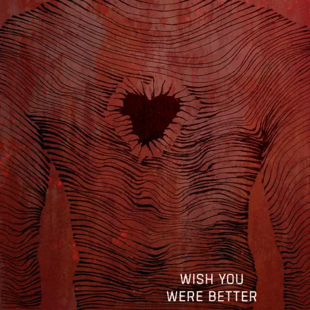 modern failure - wish you were better