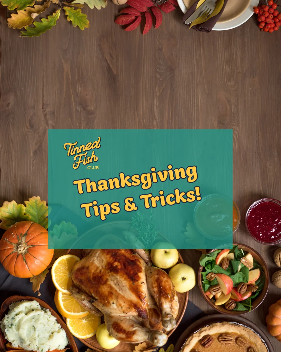 Tinned fish Thanksgiving spread with holiday tips