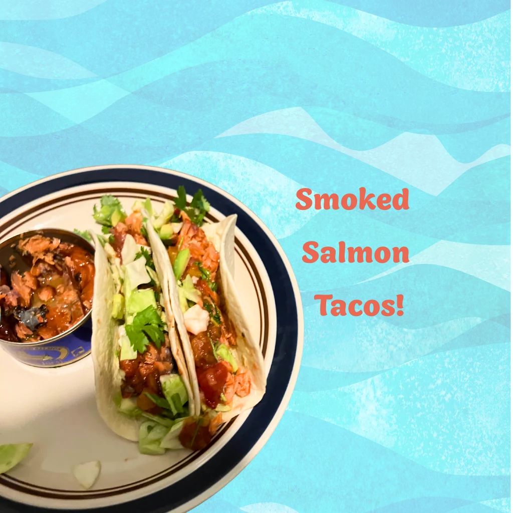 Smoked salmon tacos made with Captain Jim's smoked salmon