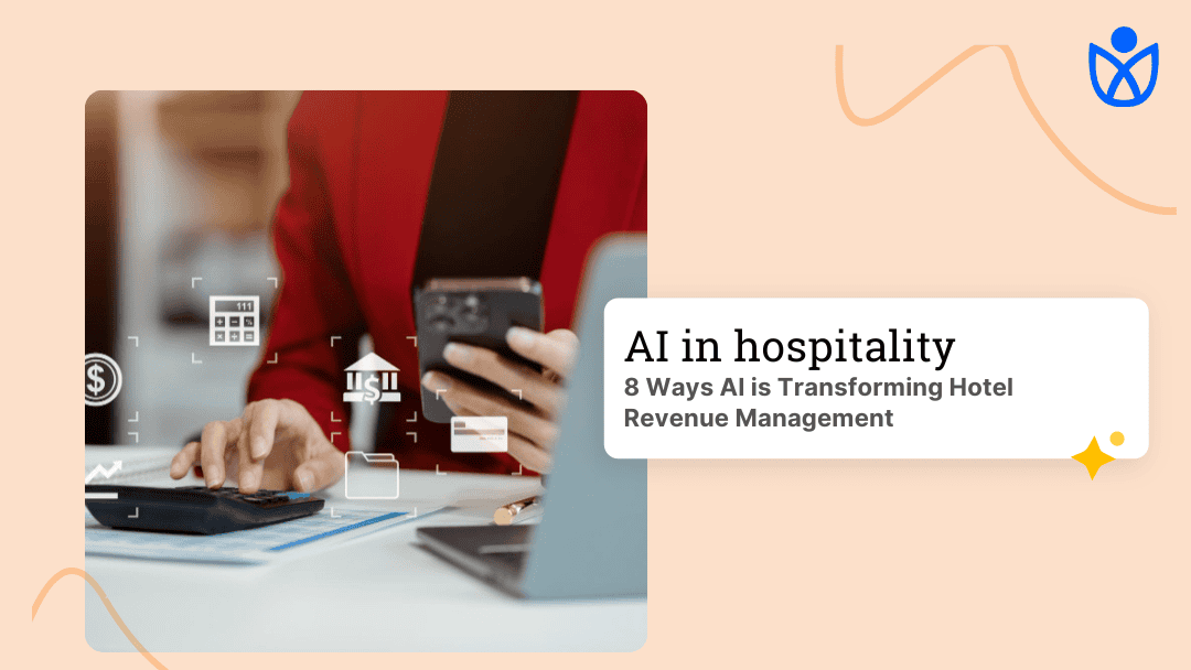 8 Ways AI is Transforming Hotel Revenue Management in 2025-Guestara