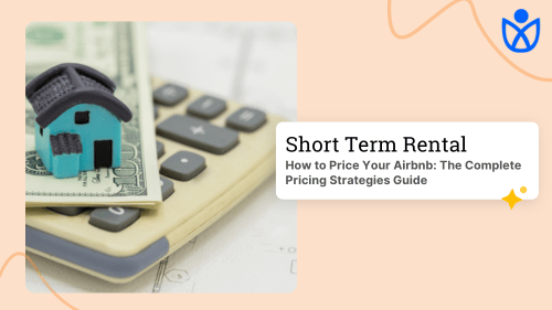 How to Price Your Airbnb: The Complete Pricing Strategies Guide Guestara