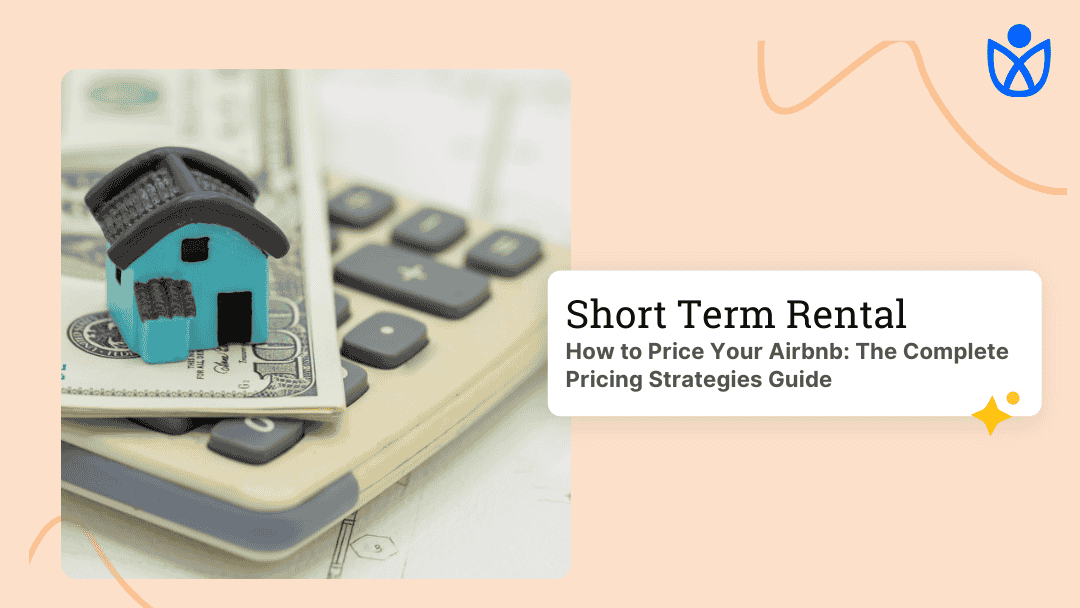 How to Price Your Airbnb: The Complete Pricing Strategies Guide Guestara