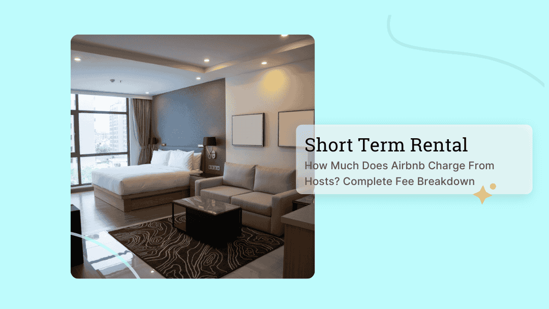 How Much Does Airbnb Take From Hosts? Complete Fee Breakdown Guestara