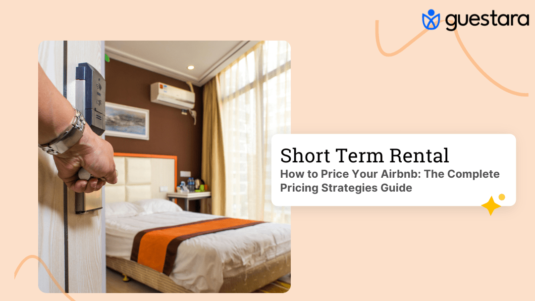 How to Price Your Airbnb: The Complete Pricing Strategies Guide by Guestara