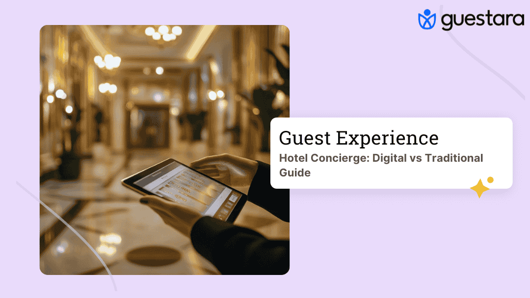 Hotel Concierge: Digital vs Traditional Guide by Guestara