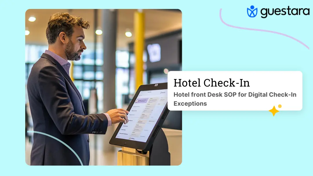  Hotel front Desk SOP for Digital Check-In Exceptions Complete Guide by Guestara