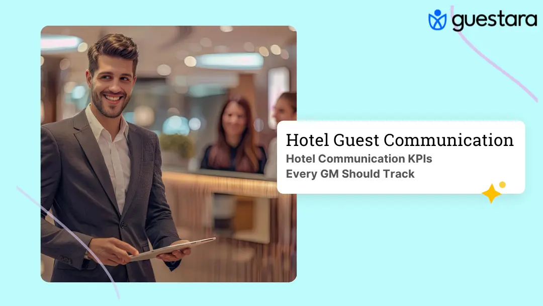 Hotel Communication KPIs Every GM Should Track