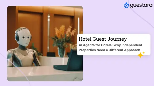 AI Agent for Hotels: What Actually Works in 2026 complete guide by guestara