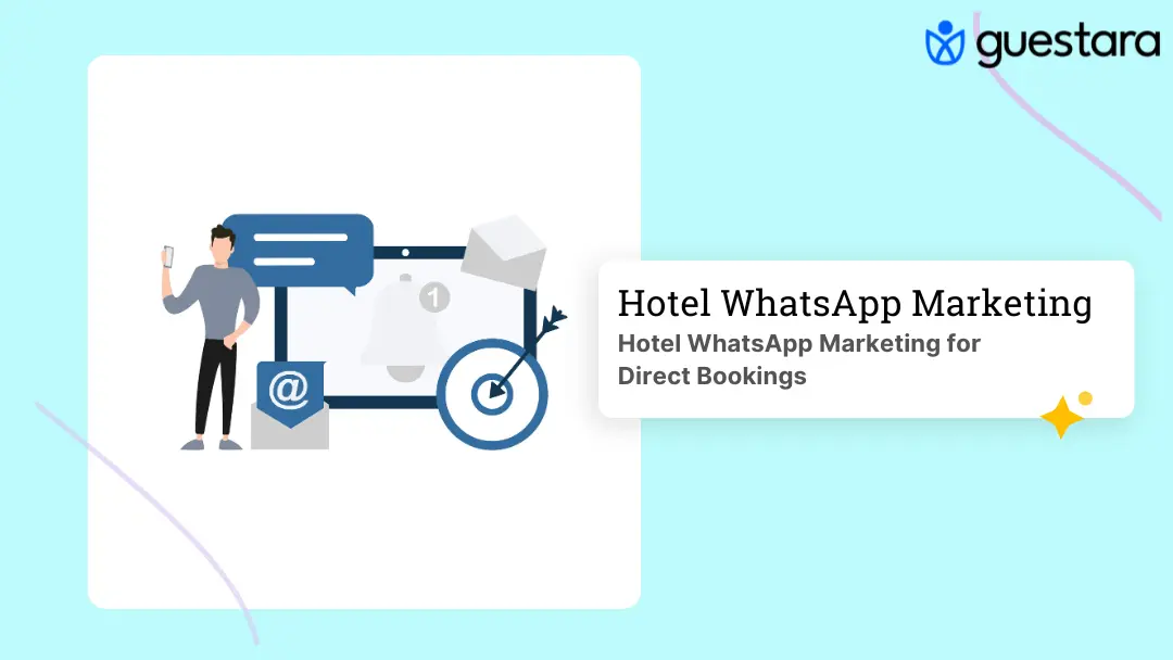 Hotel WhatsApp Marketing for Direct Bookings | Guestara