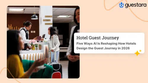 5 Ways AI Is Reshaping the Hotel Guest Experience Journey 