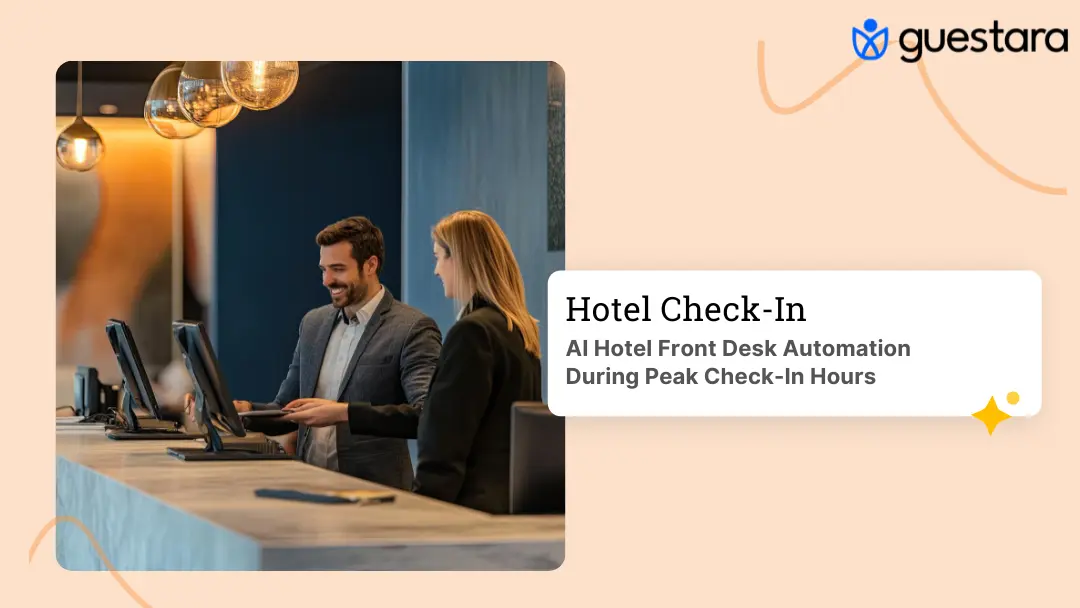 AI Hotel Front Desk Automation During Peak Check-In Hours