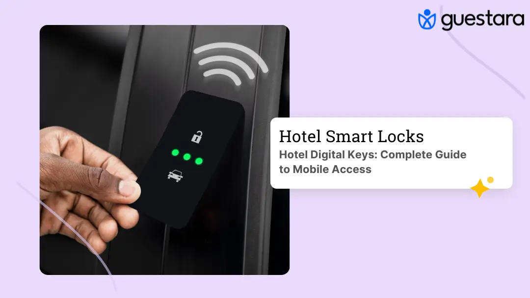 Hotel Digital Keys: Complete Guide to Mobile Access by Guestara