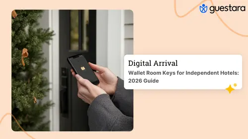 Wallet Room Keys for Independent Hotels: 2026 Guide