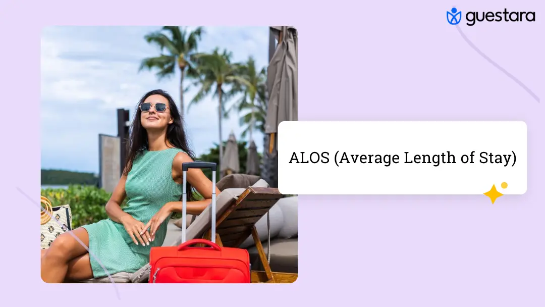 What Is ALOS (Average Length of Stay) in Hotels?
