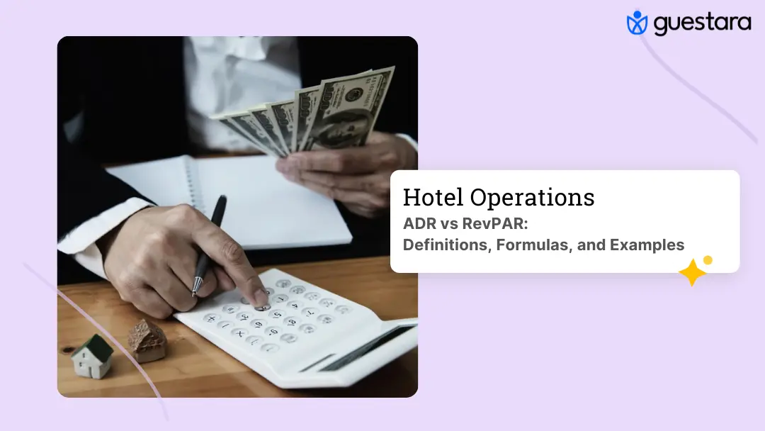 ADR vs RevPAR: What Every Hotelier Should Know Complete Guide by Guestara