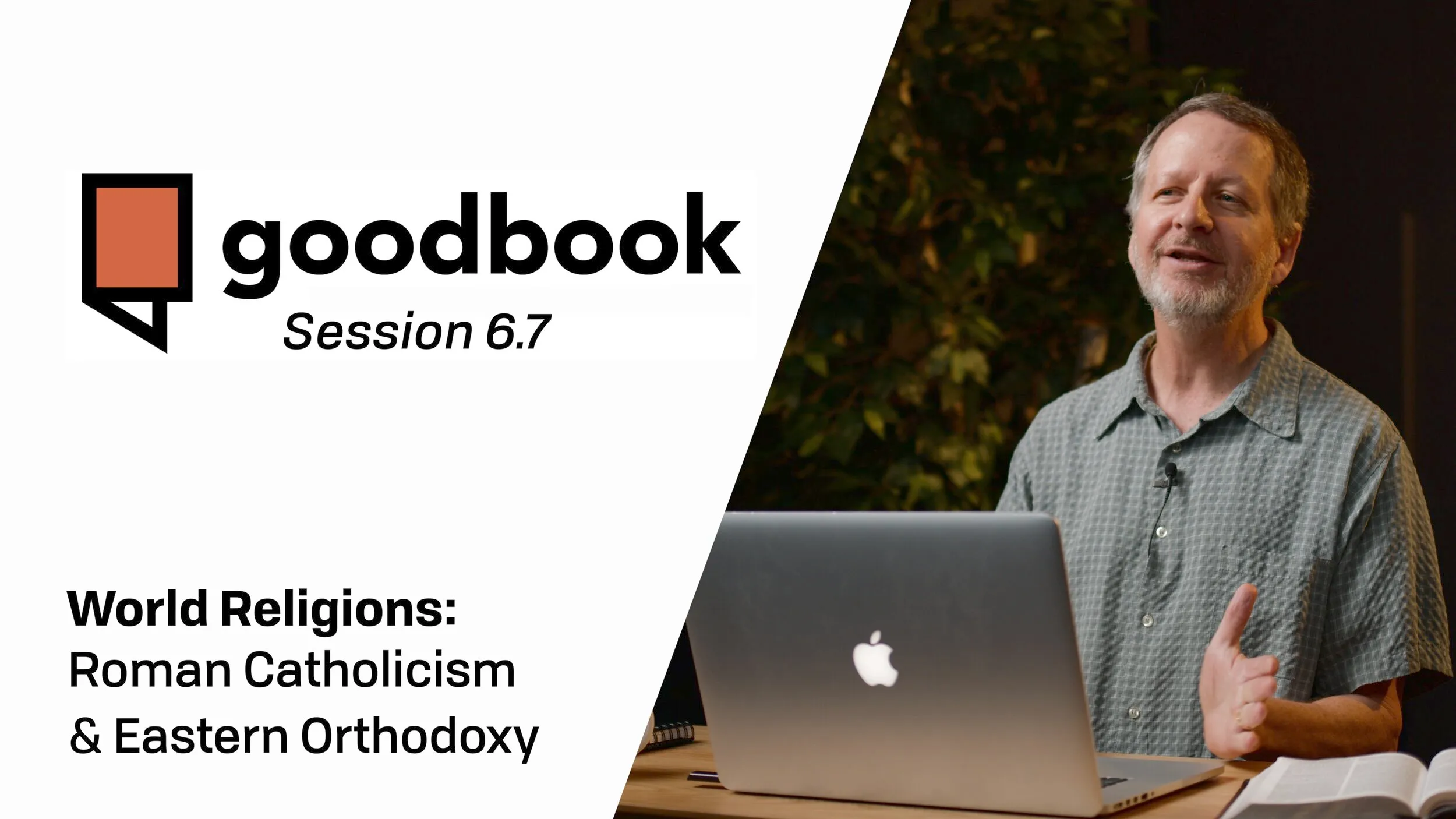 World Religions: Part 7, Catholicism & Eastern Orthodoxy