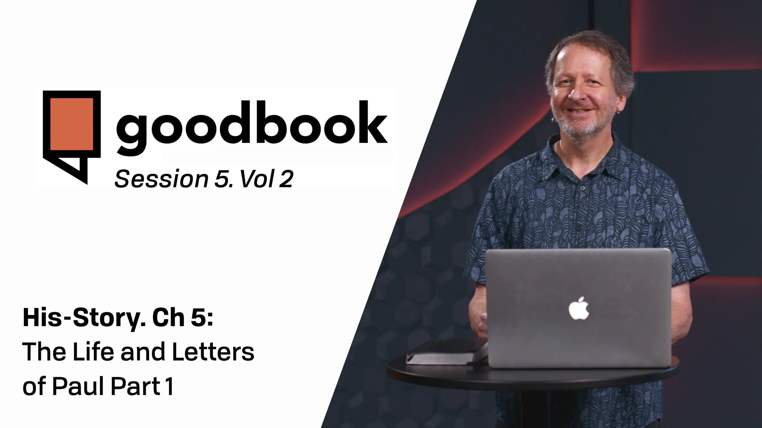 His-Story Vol 2, Ch 5: The Life and Letters of Paul, Part 1