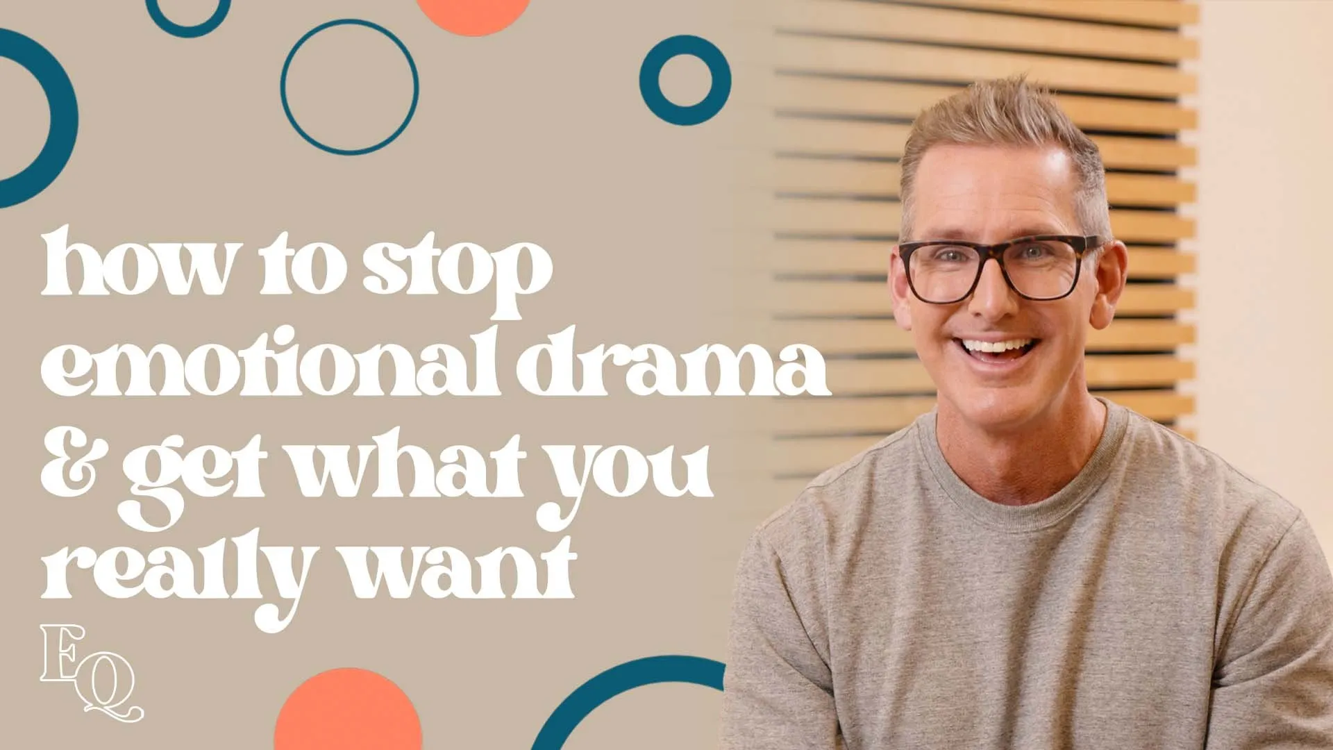 How To Stop Emotional Drama & Get What You Really Want