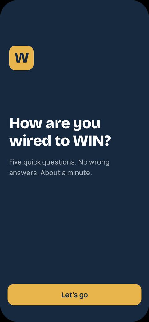 Win Your World app: How are you wired to WIN? Five quick questions.
