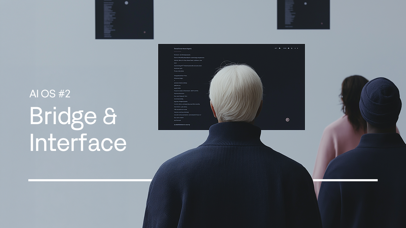 AI OS #2 Bridge & Interface thumbnail image