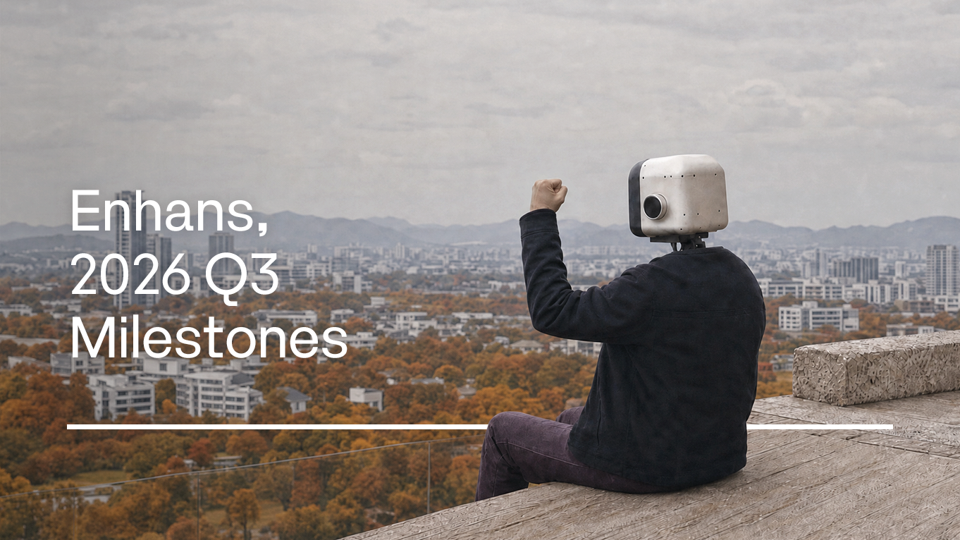 Enhans Q3 2026 Recap