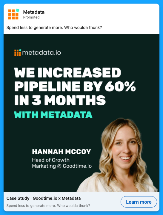 Metadata ad showcasing a 60% pipeline increase in 3 months, leveraging techniques from great B2B ads to build trust with marketers.