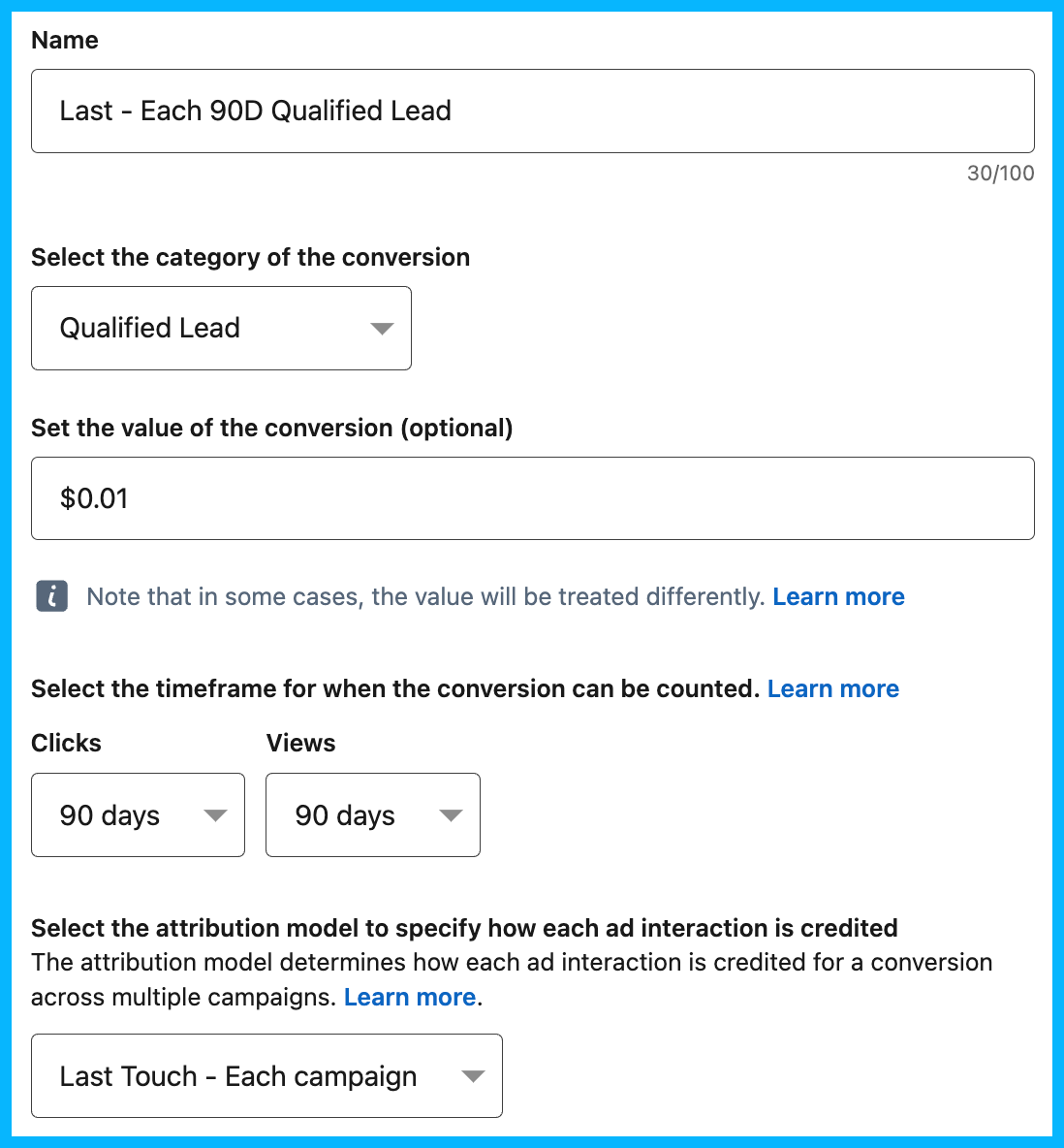 screenshot of Last Touch - Each 90-Day conversion event in LinkedIn Campaign Manager, intended to track the incremental pipeline driven by a campaign