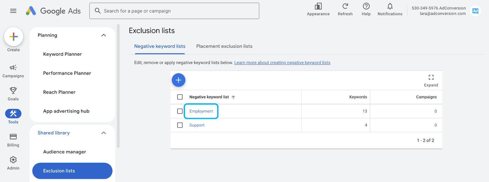 To apply a negative keyword list to a campaign, click on the list in the Exclusion lists - Negative Keyword Lists