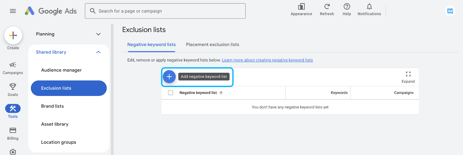 Click on the ➕icon (Add negative keyword list) to create a list - Negative Keyword Lists