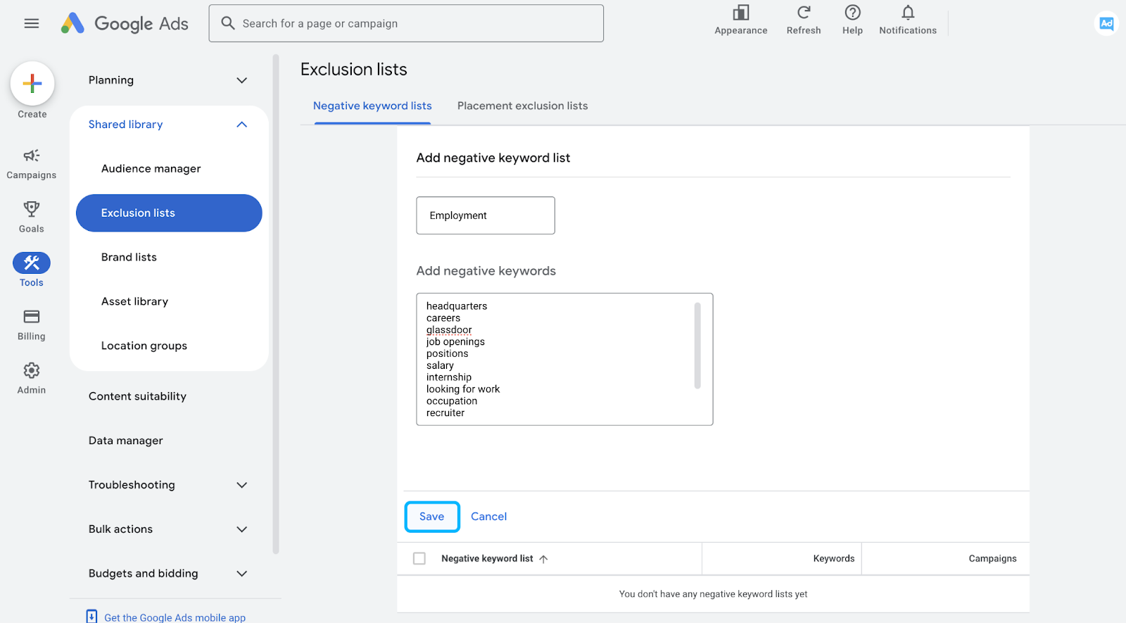 Name your list, paste in the negative keywords, and save - Negative Keyword Lists