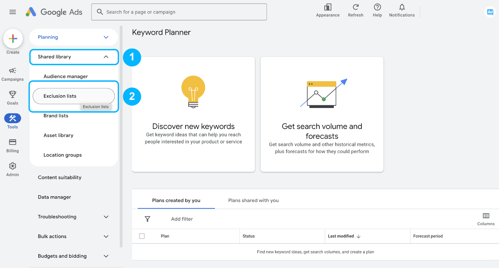 Click the Shared Library drop-down in the menu (1), and then Exclusion Lists (2) - Negative Keyword Lists