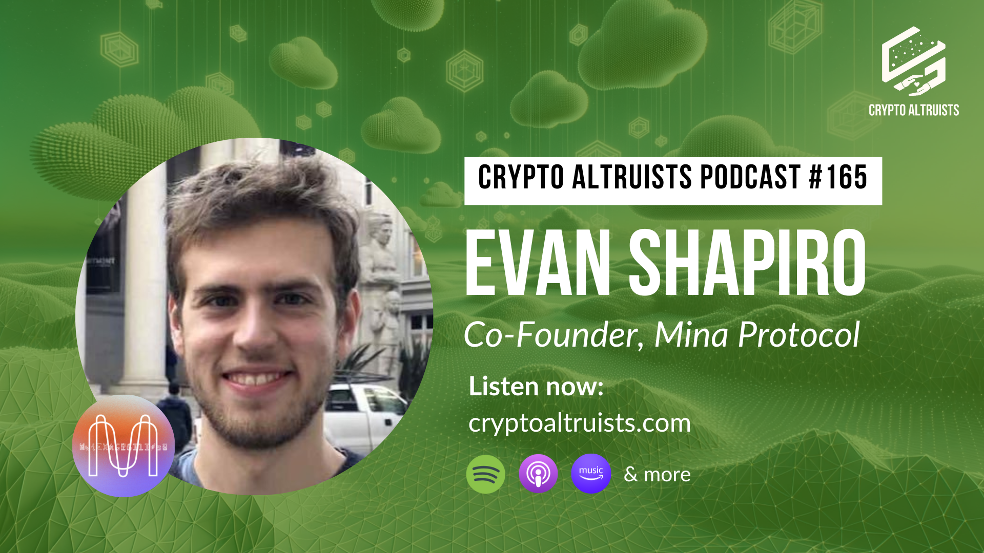 Crypto Altruists Podcast Episode 165, ft. Evan Shapiro of Mina Protocol.