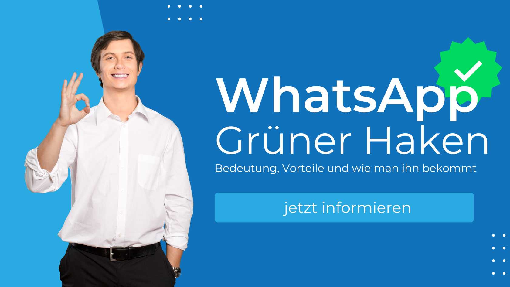 Vorteile vom grünen Haken bei WhatsApp