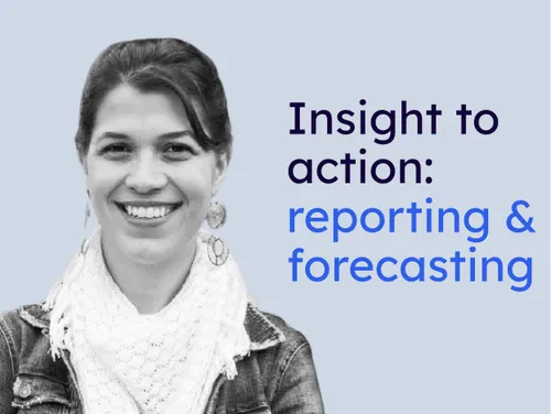 Insights to action: reporting and forecasting in Float