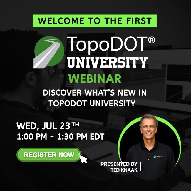 Welcome to the first TopoDOT University Webinar. Click to register.