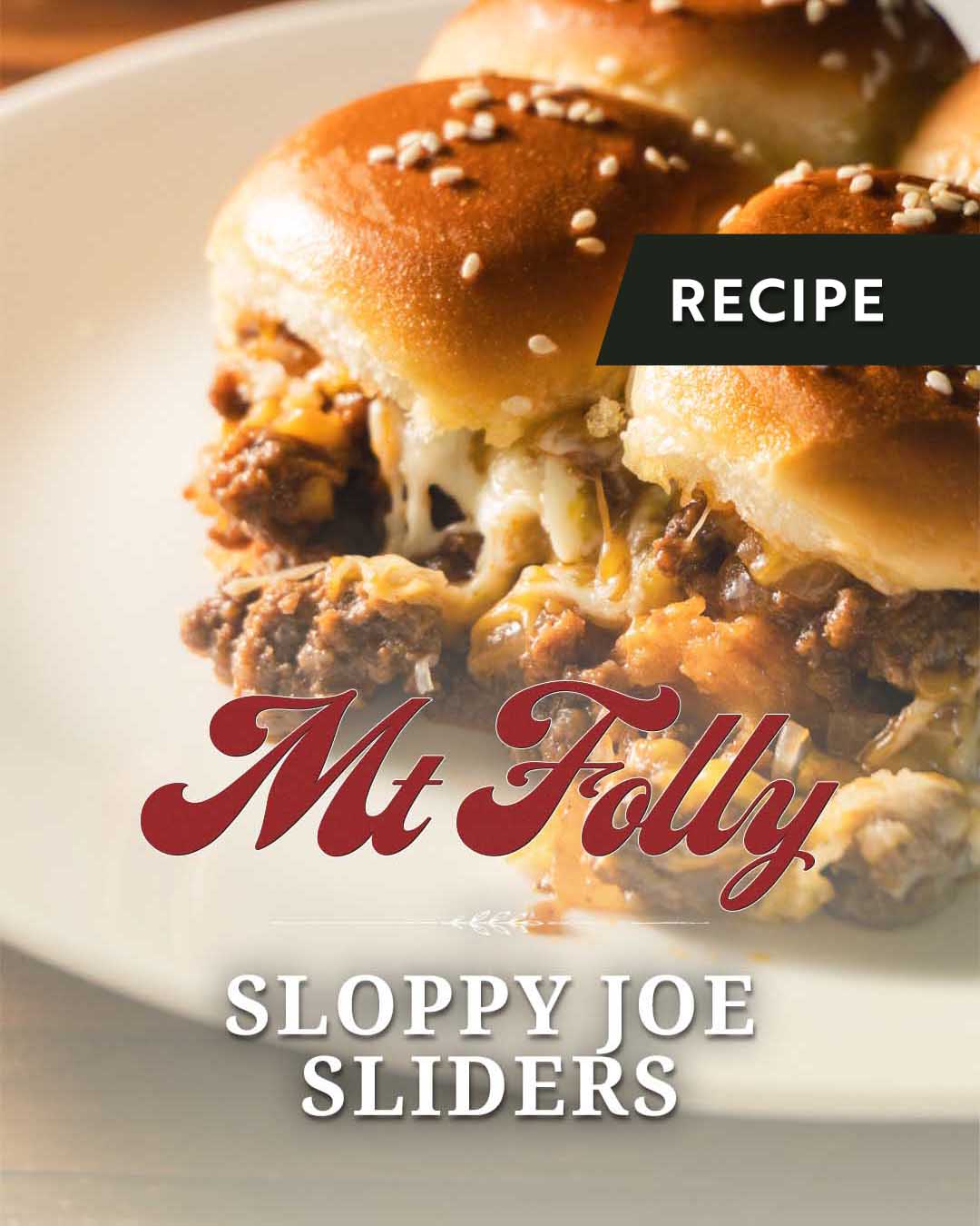 Close-up of cheesy Sloppy Joe sliders made with Mt. Folly ground beef on toasted sesame Hawaiian rolls. Graphic overlay reads 'Recipe Mt. Folly Sloppy Joe Sliders'.