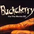Buckcherry: For the Movies