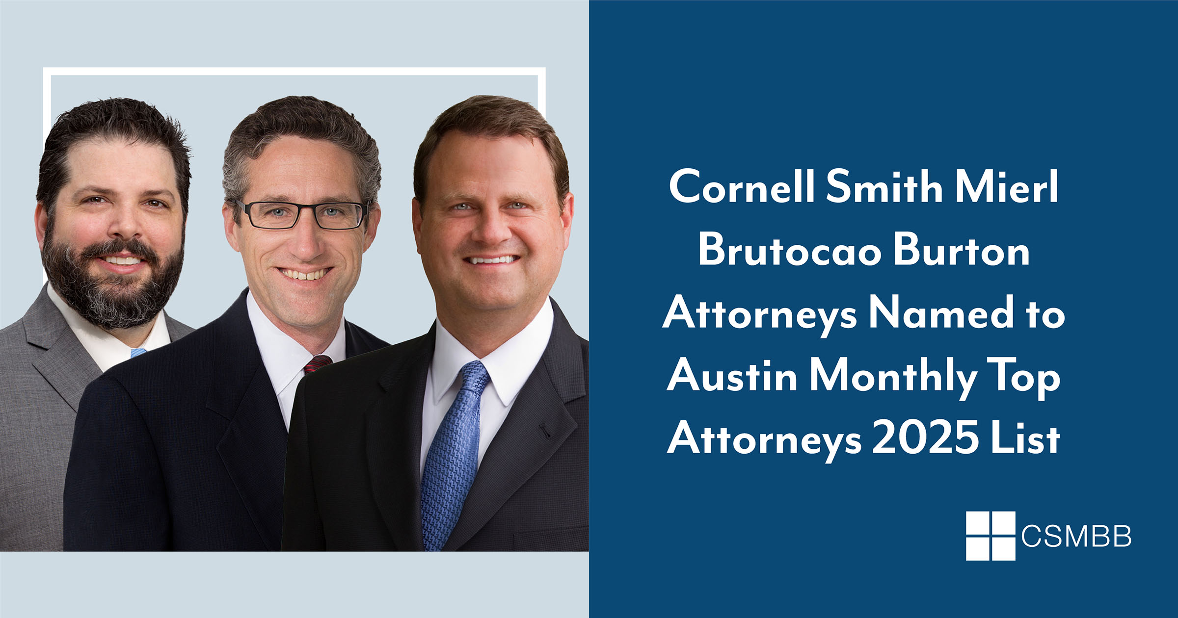 Cornell Smith Mierl Brutocao Burton Attorneys Named to Austin Monthly Top Attorneys 2025 List