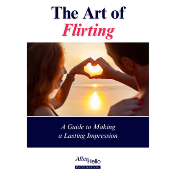 The Art of Flirting guide cover, a free dating guide from After Hello Matchmaking