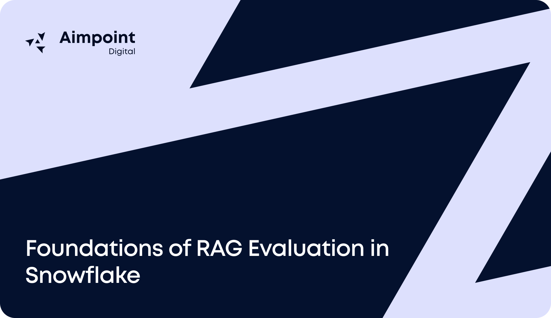 Foundations of RAG Evaluation in Snowflake