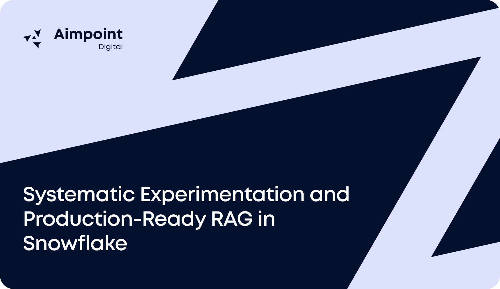 Systematic Experimentation and Production-Ready RAG in Snowflake