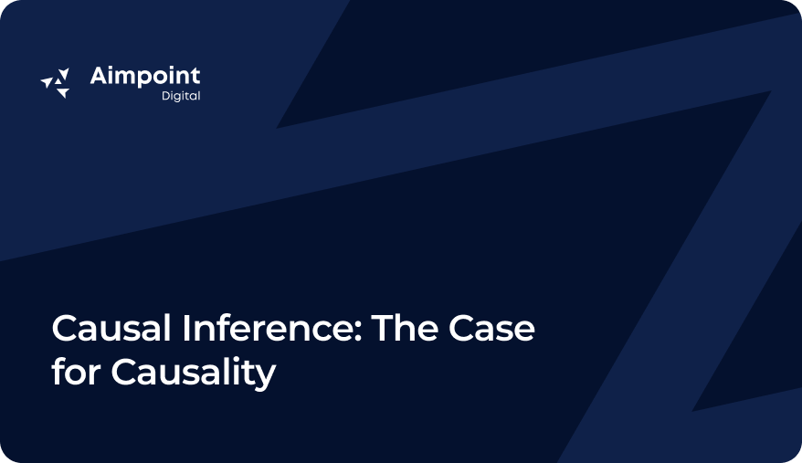 Causal Inference: The Case for Causality 