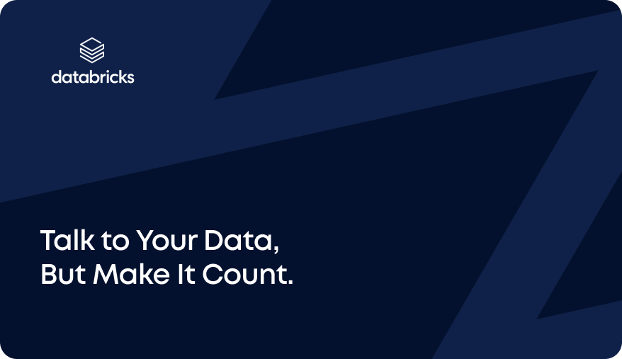 Talk to Your Data, But Make It Count: Operationalizing the Semantic Layer in Databricks | By Aimpoint Digital