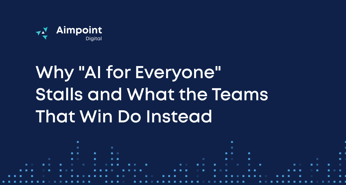 Why "AI for Everyone" Stalls and What the Teams That Win Do Instead