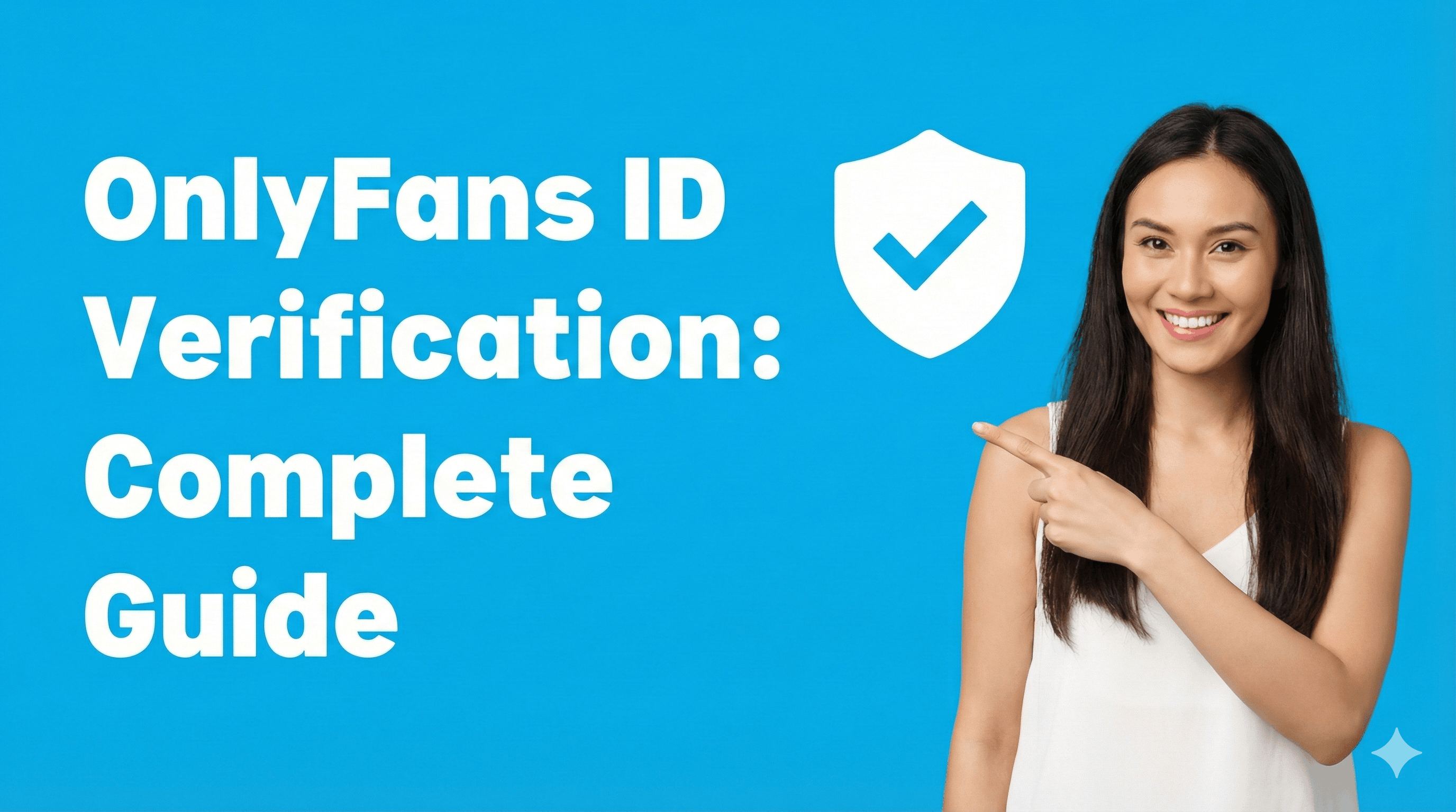 OnlyFans ID Verification: Complete Guide (2026) | How It Works