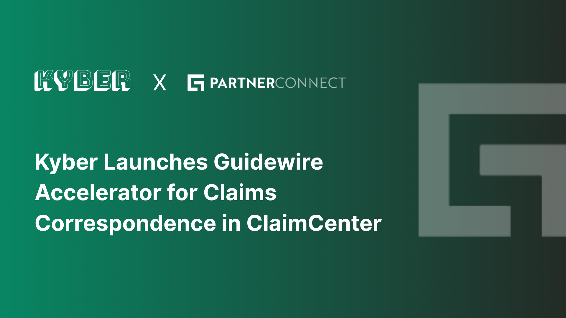 Kyber Launches Guidewire Accelerator for Claims Correspondence in ClaimCenter