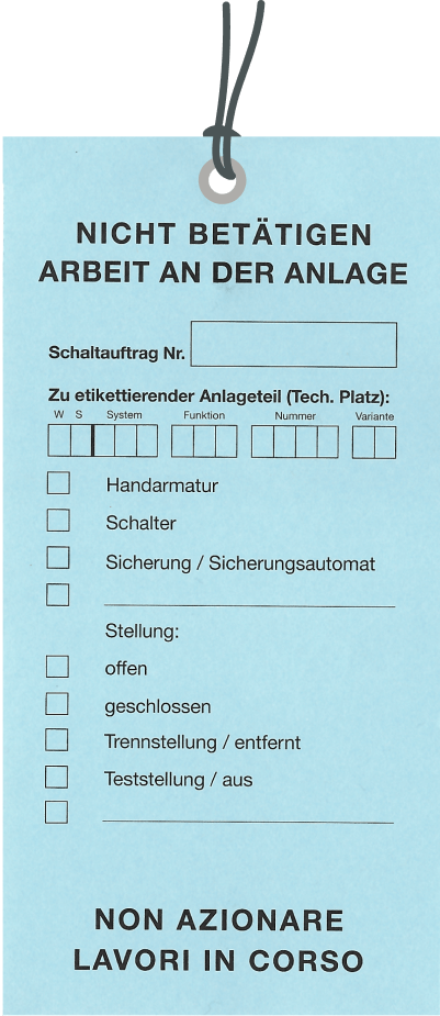 "Arbeit an der Anlage" Ettikette. Blaues Sicherheitskennzeichen mit deutscher und italienischer Warnung und Felder für technische Angaben.