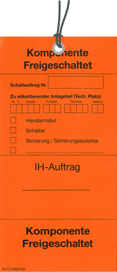 Komponente freigeschaltet Ettikette. Orange Etikette mit Aufschrift 'Komponente Freigeschaltet' und Feldern zur technischen Kennzeichnung