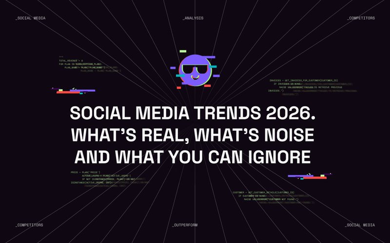Social Media Trends 2026: What’s Real, What’s Noise, and What You Can ...